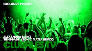 Alexandra Burke - Renegade (Sonic Matta Remix)
