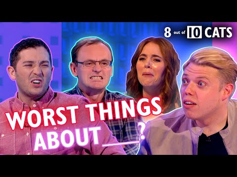 Comedians Sound Off On The WORST Things in life | 8 Out of 10 Cats