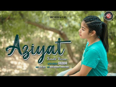 Aziyat - Female Version ft Shuddhi | Pratyush Dhiman