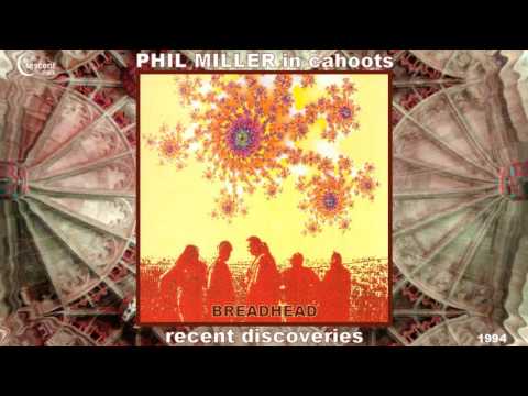 Phil Miller / In Cahoots - Breadhead [Jazz-Rock - Canterbury Scene] (1993)