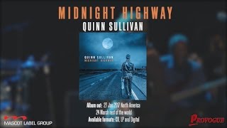 Quinn Sullivan - Midnight Highway (Album Trailer)