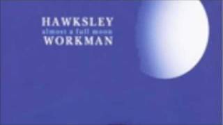 Hawksley Workman - Mexico
