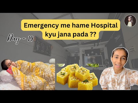 Emergency me Hospital gaye nd Dhokla banaya. Vlog 19|| Dhrutika vlogs