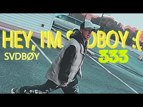 SVDBØY- hey, I’m sadboy :( (Official Music Video)