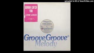 Lonnie Gordon | Gonna Catch You (Pub Mix)