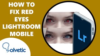 How to fix Red Eyes in Lightroom Mobile 🔴 How to use Lightroom Mobile