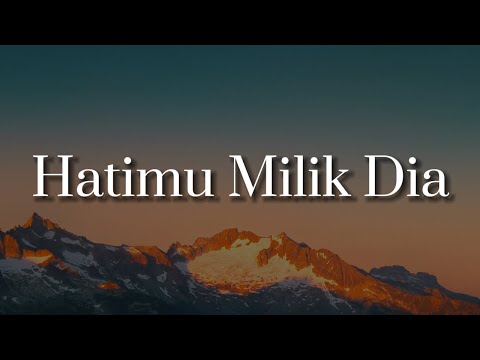 Arvian Dwi - Hatimu Milik Dia (Lirik) || Mix - Meiska, Dygta, Budi Doremi, BAHAGITA