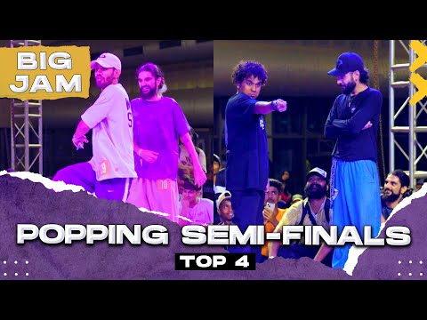 Big Jam 2023 | Popping Semi-Finals | Top 4