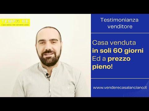 Vendere casa a Lanciano in 60 giorni con la Tempo RE - La testimonianza di Marco