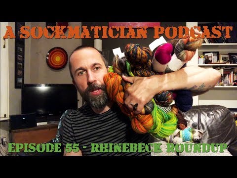 Episode 55: Rhinebeck Roundup - A Sockmatician Podcast