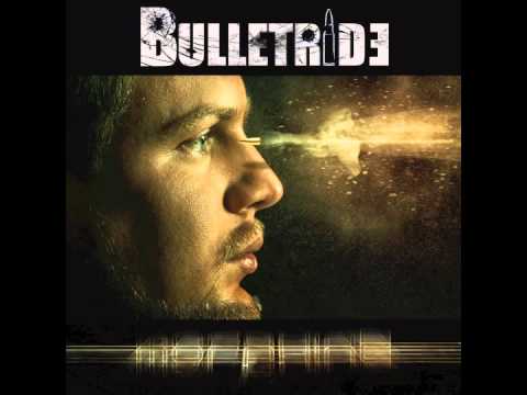 BULLETRIDE - Morphine (Album Morphine 2014)