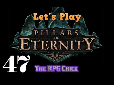Let's Play Pillars of Eternity (Blind), Part 47: Tough Battles in Raedric's Keep
