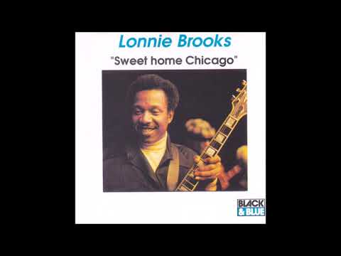 Lonnie Brooks - "Sweet Home Chicago"