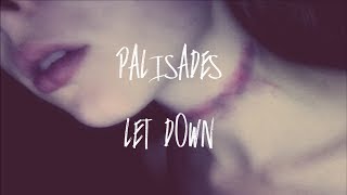 Palisades - Let Down