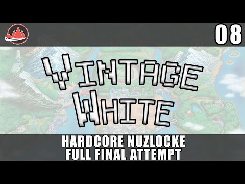 Pokemon Vintage White - Hardcore Nuzlocke - Full Final Attempt - Part 8
