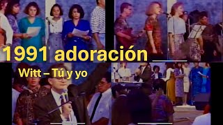 Tú y yo: Para Siempre / De Gloria en Gloria - Marcos Witt 1991