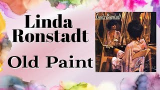 Old Paint - Linda Ronstadt