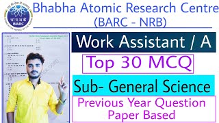 BARC Work Assistant Previous Year Question Paper | BARC NRB Work Assistant Previous Year Paper