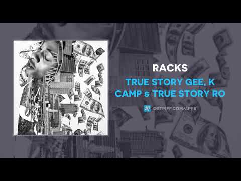 True Story Gee, K Camp & True Story Ro - RACKS (AUDIO)