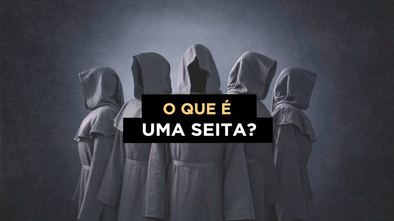 O QUE É UMA SEITA?