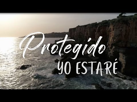 Protegido yo estaré (Letra) - AVIVAMIENTO