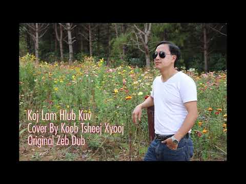 Koj Lam Hlub Kuv Cover ฺBy : KoobTsheej Xyooj