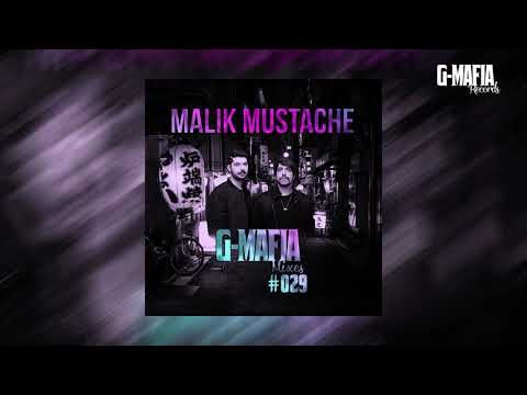 Malik Mustache - G Mafia Mixes #029