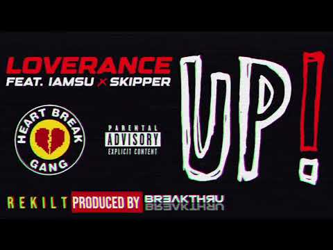 LOVERANCE x IAMSU x SKIPPER • UP! | 2025 | HBK GANG | BREAKTHRU 