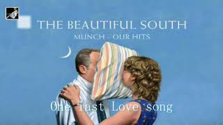 One last Love song by The Beautiful South