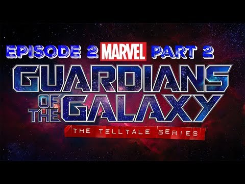 Guardians of the Galaxy | Walkthrough Episode 2 Part 2