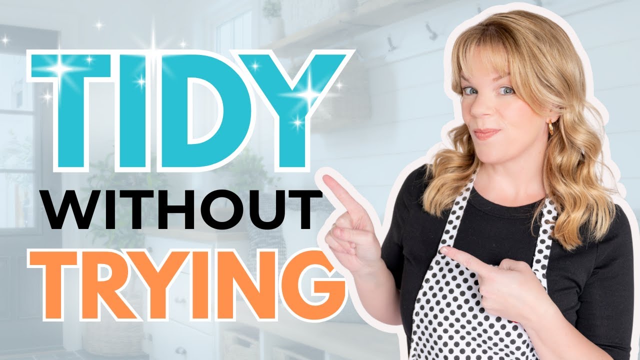 The REAL Secret to a Tidy and Organized Home