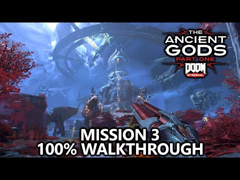 DOOM Eternal Ancient Gods DLC - Mission 3 - 100% Walkthrough - All Secret Encounters, Codex, & Runes