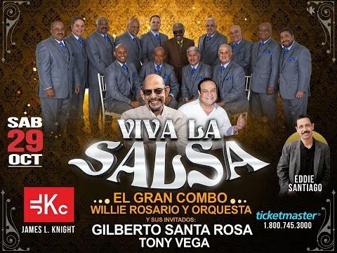 Viva La Salsa: El Gran Combo, Willie Rosario, Gilberto Santa Rosa y Tony Vega