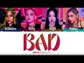 DOLLA - 'BAD' (English Ver.) Lyrics [Color Coded_Eng]