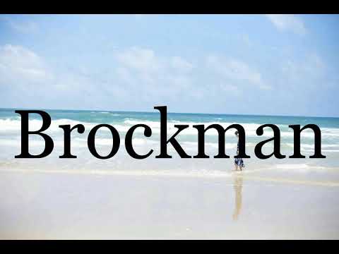 How To Pronounce Brockman🌈🌈🌈🌈🌈🌈Pronunciation Of Brockman
