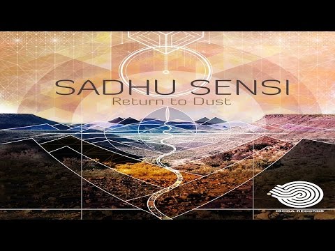 Sadhu Sensi - Return To Dust [Full EP]