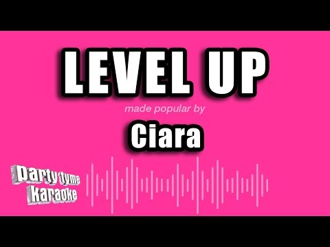 Ciara - Level Up (Karaoke Version)