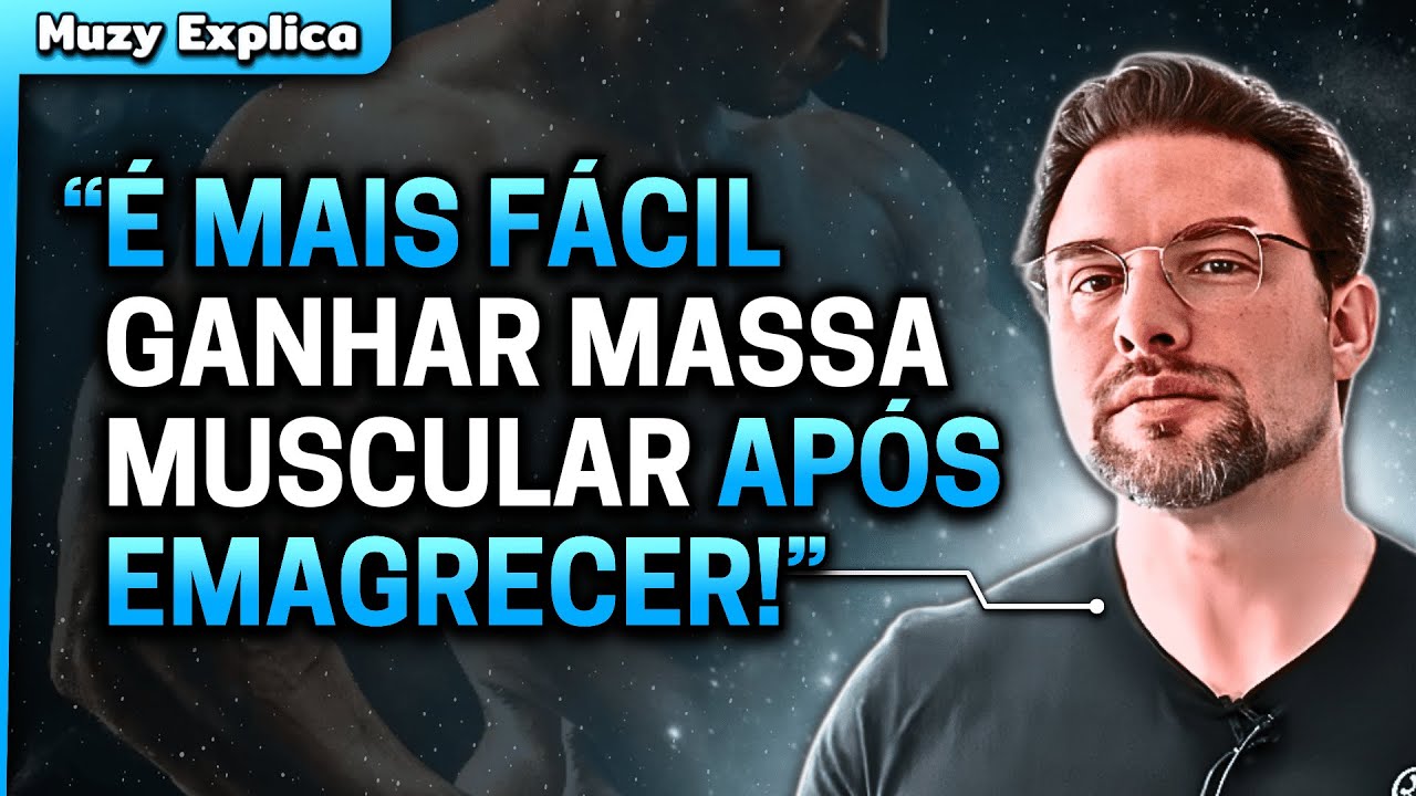 Ganhar MASSA MUSCULAR ou EMAGRECER PRIMEIRO? | Muzy Explica
