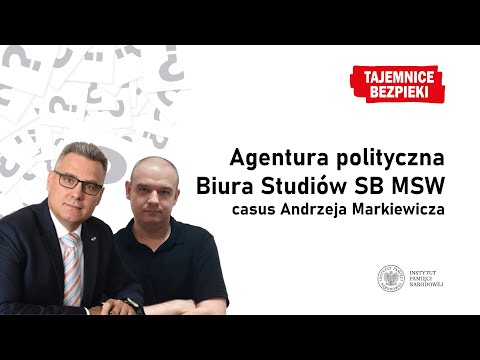 Agentura polityczna Biura Studiów SB MSW: casus Andrzeja Markiewicza – Tajemnice bezpieki
