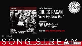 Chuck Ragan - Gave My Heart Out