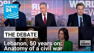 Lebanon 50 years on: Anatomy of a civil war • FRANCE 24 English