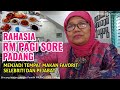 Rahasia Rumah Makan Pagi Sore Padang Menjadi Tempat Favorit Para Selebriti Dan Pejabat RMPagiSore