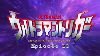 Download lagu Ultraman Trigger Episode 22 Sub Indonesia mp3