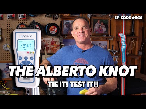 The Alberto Knot - Tie it! Test it!!