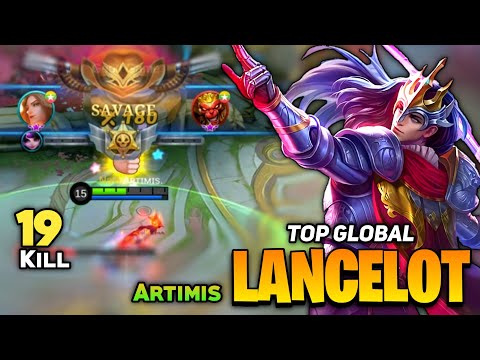 SAVAGE! 19 Kill Lancelot Fast Hand Gameplay [ Top Global Lancelot Best Build ] By Artimis - MLBB