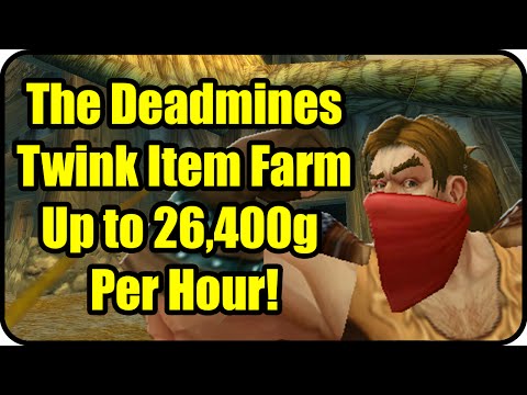 WoW Gold Farming Patch 6.2.4: The Deadmines Gold Making - Twink Item Farming Guide - WoD Gold Guide
