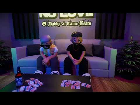 EL DADDY & CAME BEATS - NO LOVE (Visualizer)