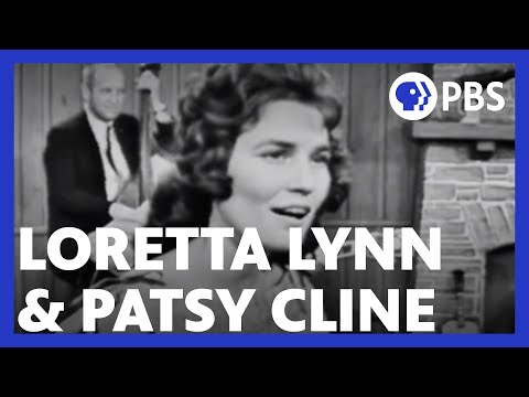 Loretta Lynn and Patsy Cline | Loretta Lynn: Still a Mountain Girl | PBS