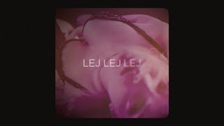 Siddharta - Lej Lej Lej (Lyric Video)