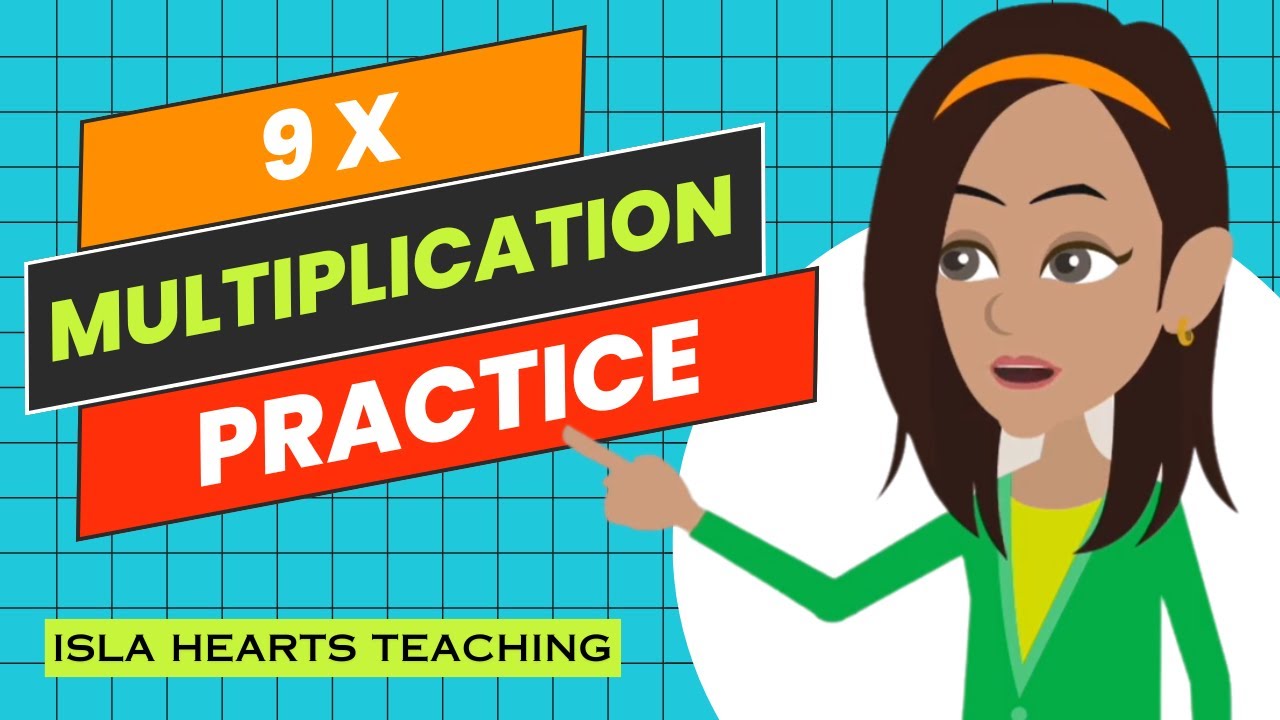 Multiplication Practice for Kids Times Tables Drills 9x - Multiplying Math Facts - Fun Fact Fluency